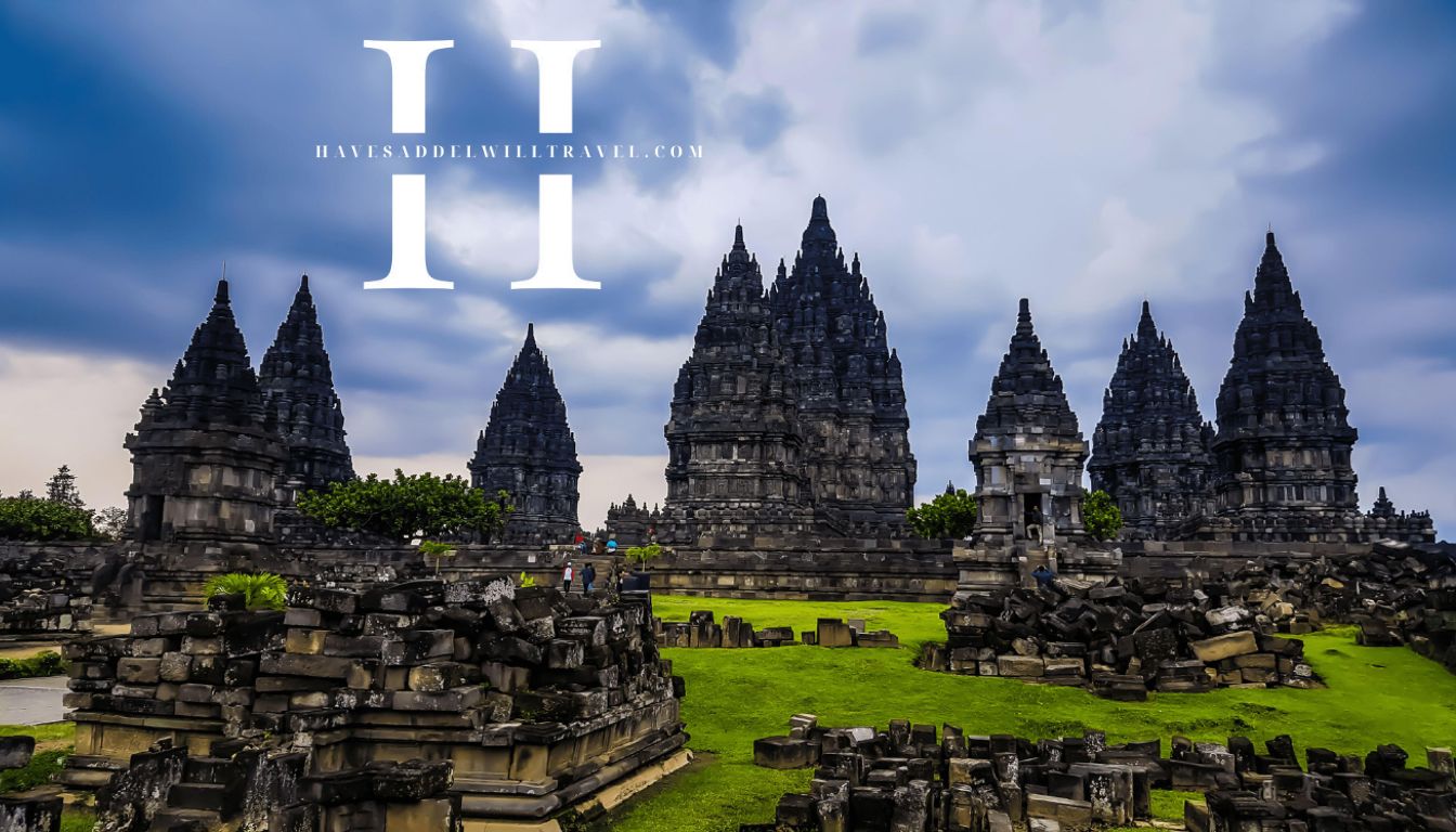 havesaddelwilltravel.com - Wisata Candi Prambanan Ikon Wisata Indonesia yang Mendunia
