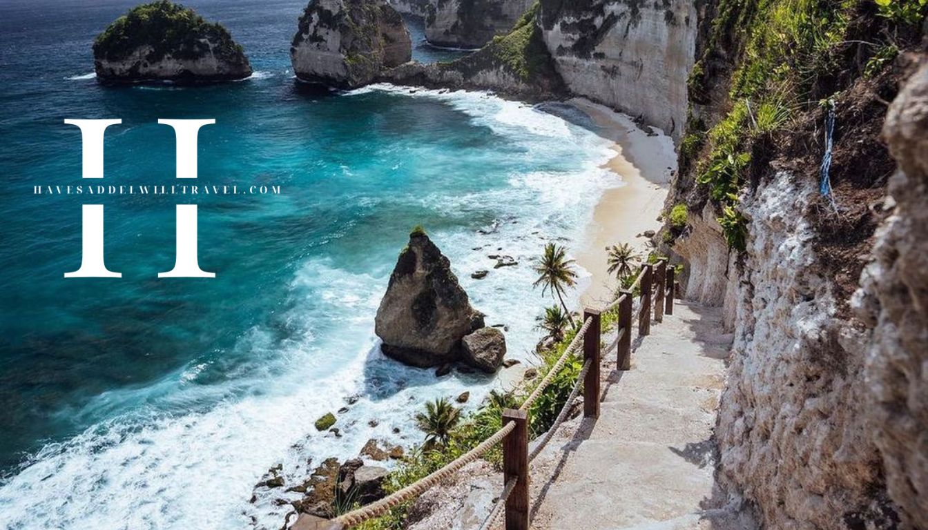 havesaddelwilltravel.com - Pulau Nusa Penida Rumah bagi Tebing dan Air Laut Kristal